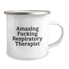 Funny Respiratory Therapist Gifts from Friends - Birthday Unique Inspirational Camping Mug for Respiratory Therapist 'Amazing F--king Respiratory Therapist' - Gifts for Respiratory Therapist