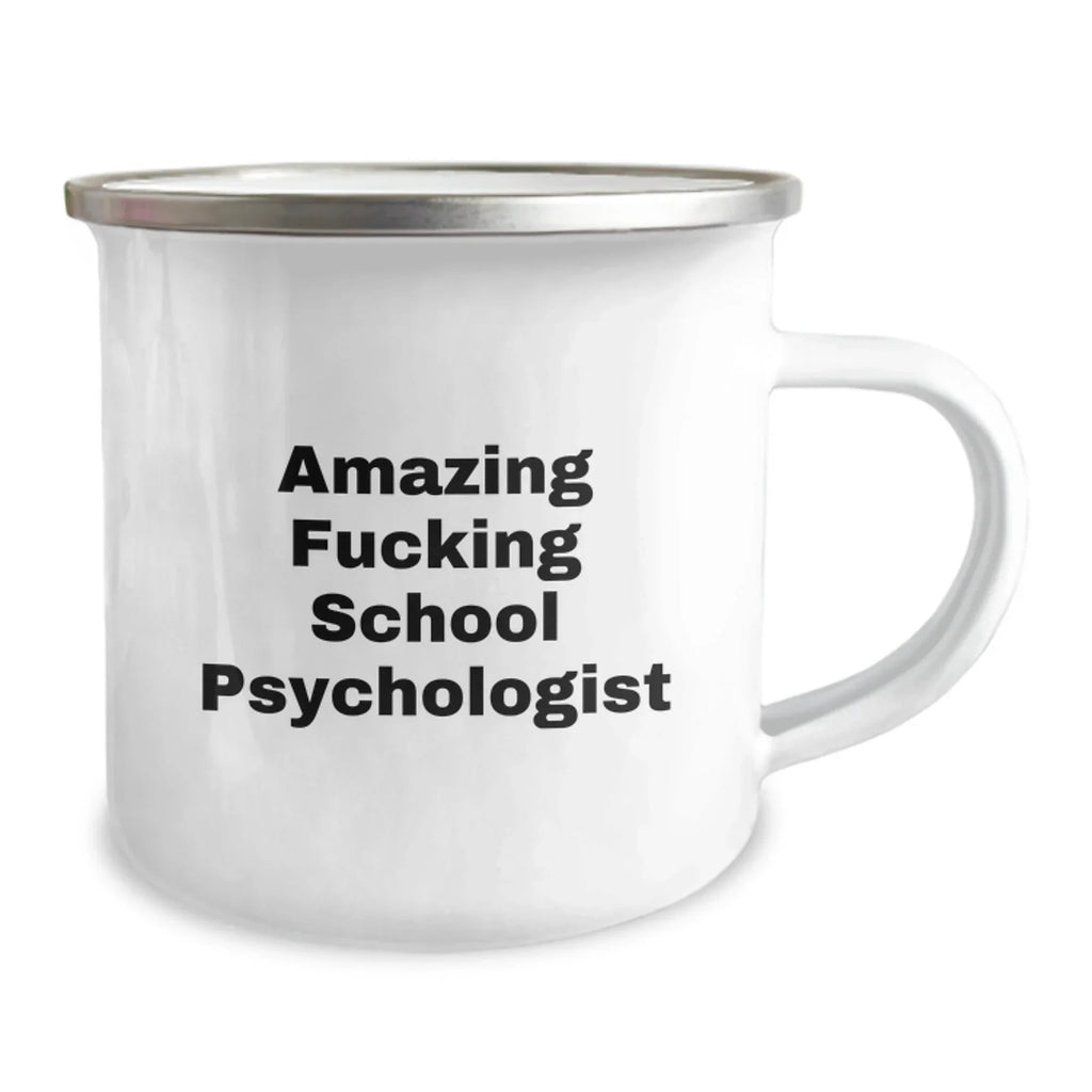 Funny School Psychologist Gifts from Friends - Christmas Unique Mugs for School Psychologist Coworkers - 'Amazing F--king School Psychologist' Quote on Camping Mugs