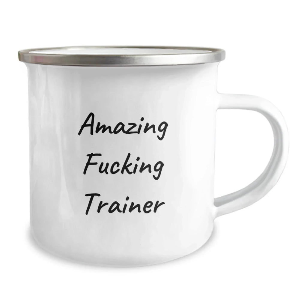 Funny Trainer Gifts for Men, Unique Camping Mug with Amazing F--king Trainer Quote, Perfect for Christmas Unique Gifts from Family