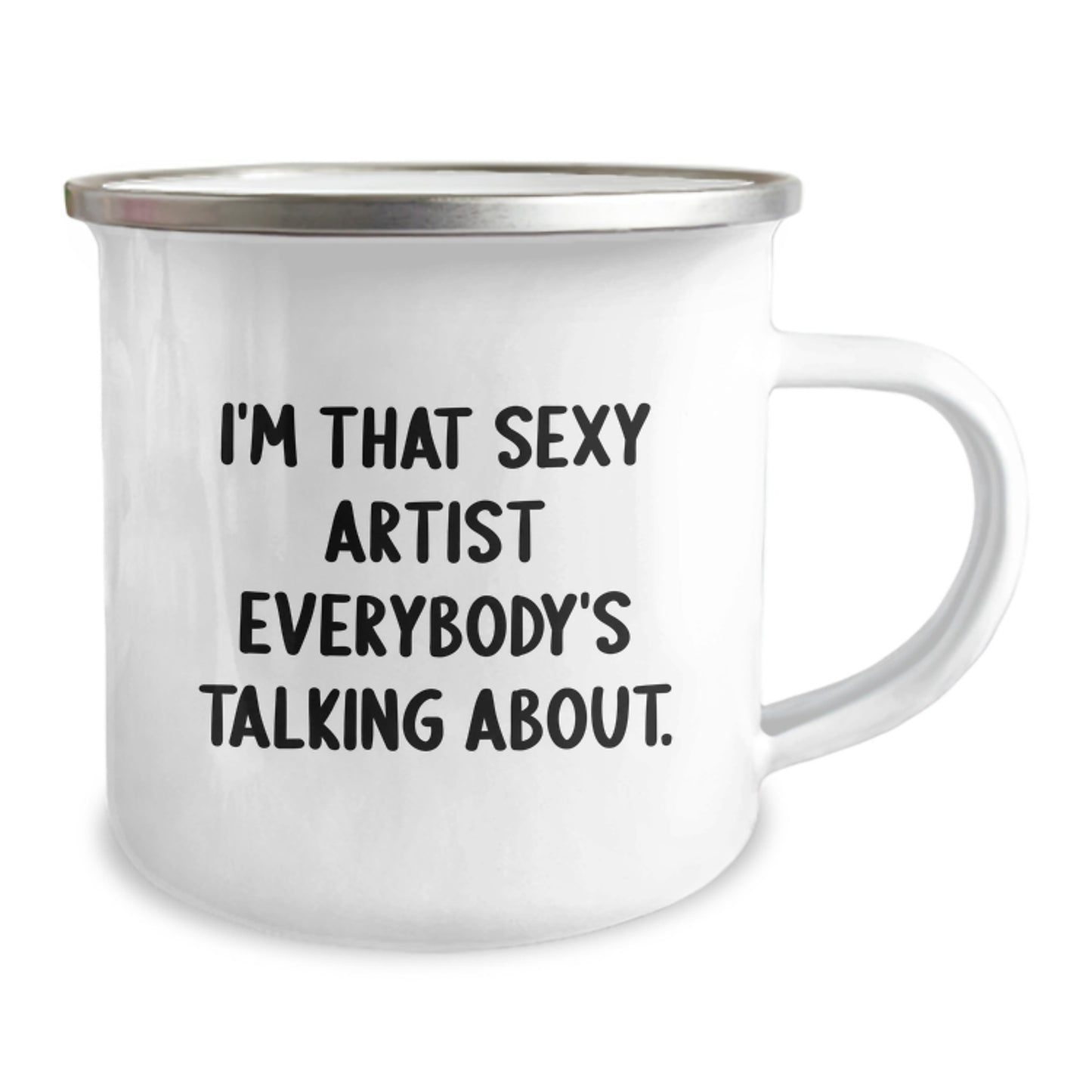 Sexy Artist Gifts from Friends, I'm That Sexy Artist Everybody's Talking About, Birthday Unique Gifts for Artist - Image 2