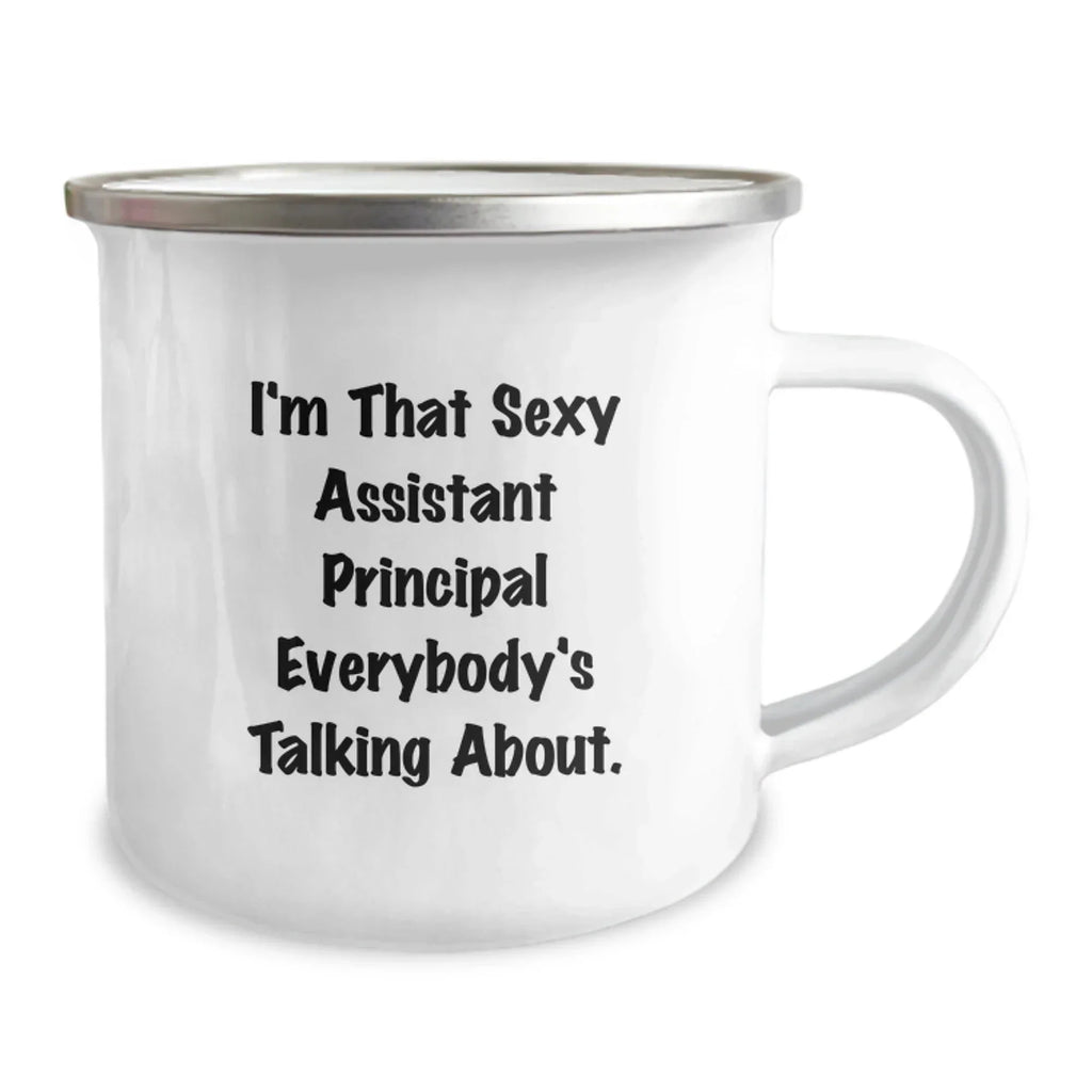 Funny Assistant Principal Gifts for Men from Friends, I'm That Sexy Assistant Principal Everybody's Talking About. Christmas Unique Mugs, 12 oz Stainless Steel Camping Mugs