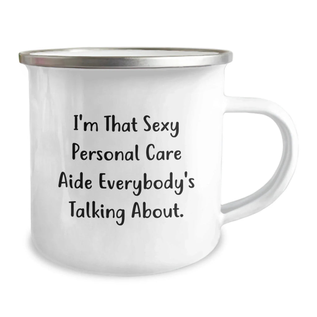 Funny Personal Care Aide Christmas Unique Gifts for Women Funny Gifts from Friends, Camping Mug for Personal Care Aide, Unique Personal Care Aide Inspiration Quote