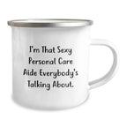 Funny Personal Care Aide Christmas Unique Gifts for Women Funny Gifts from Friends, Camping Mug for Personal Care Aide, Unique Personal Care Aide Inspiration Quote