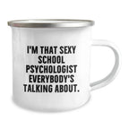 Gifts for the School Psychologist, Funny Quotes Camping Mugs, Christmas Unique Gifts from Friends, Men, Women, and Family