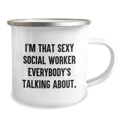 Funny Social Worker Camping Mug Gifts from Friends for Birthday Celebration - I'm That Sexy Social Worker Everybody's Talking About. - Image 2