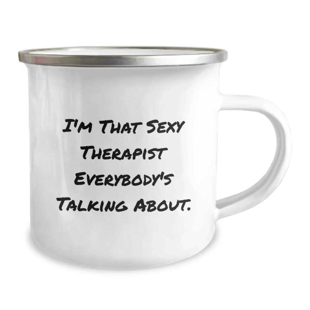 Funny Gifts from Friends and Family for Therapist - 'I'm That Sexy Therapist Everybody's Talking About.' Christmas Unique Mugs for Camping Lovers