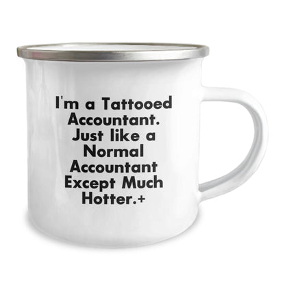 Funny Accountant Gifts for Men, I'm A Tattooed Accountant, Camping Mug for Graduation, Gifts from Friends to Coworkers - Unique, Inspirational, and Sarcastic Quote - Image 2