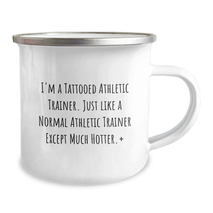 Funny Athletic Trainer Christmas Unique Gifts from Friends, Unique Camping Mug for Athletic Trainer Lovers, I'm A Tattooed Athletic Trainer Mugs - Image 2
