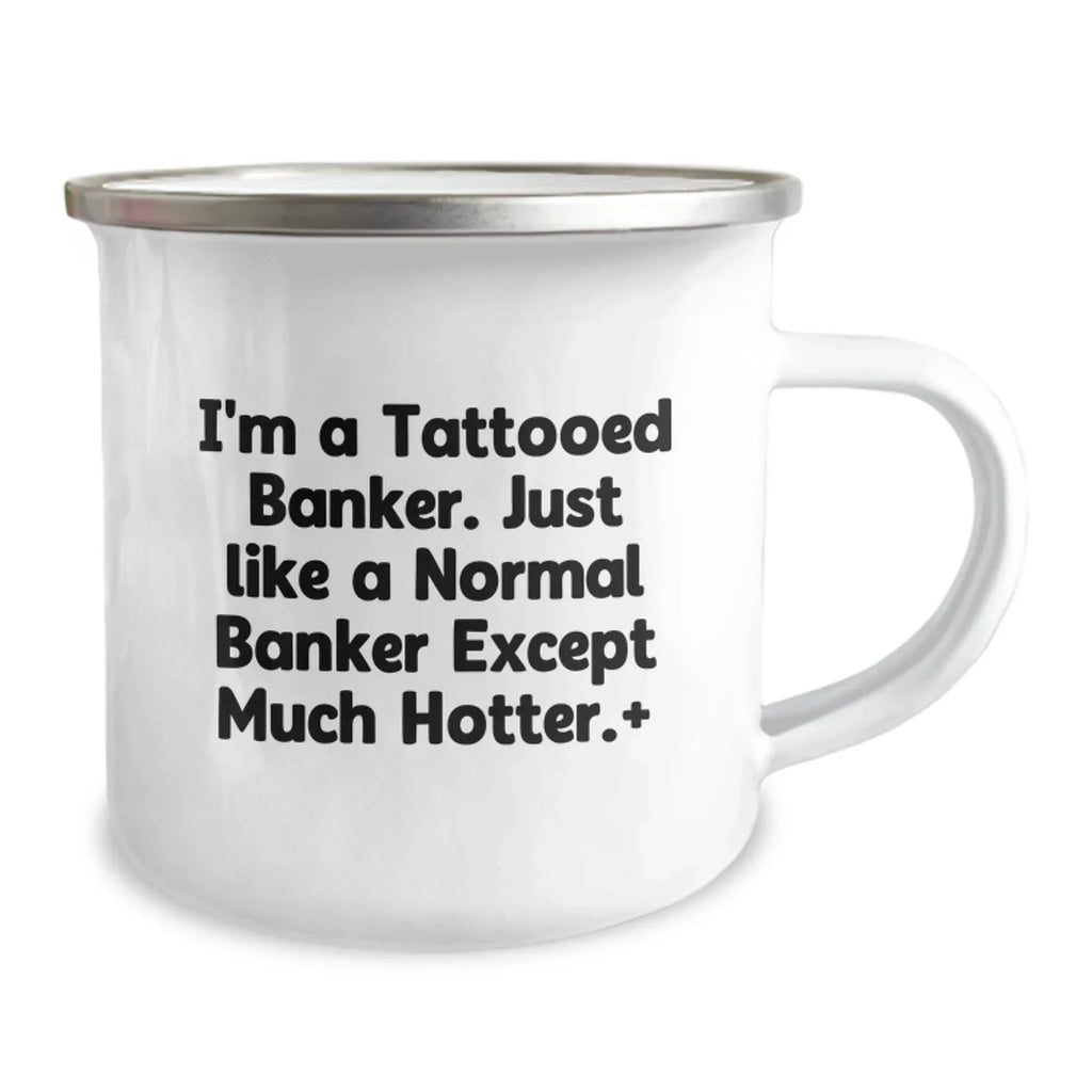 Funny Banker Gifts from Friends, Banker Camping Mug for Men, Unique Christmas Unique Gifts for Banker Colleagues