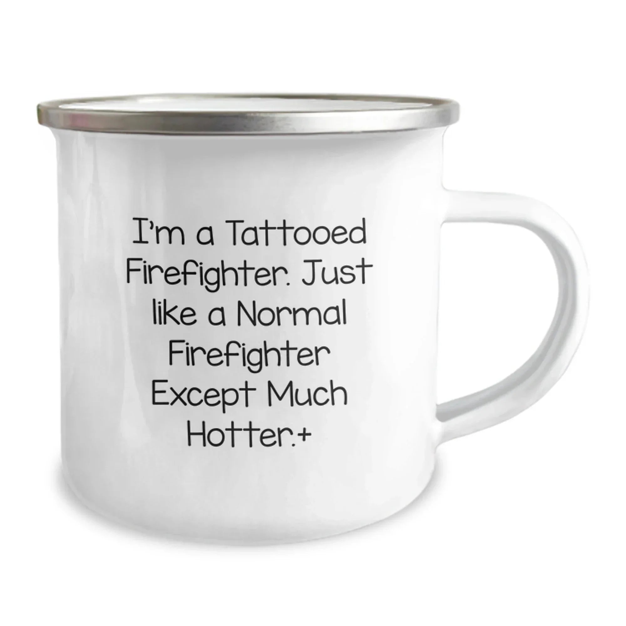 Funny Firefighter Gifts for Him, Unique Camping Mug with Hot and Sassy Quote, Ideal Gift Ideas for Men from Friends and Family