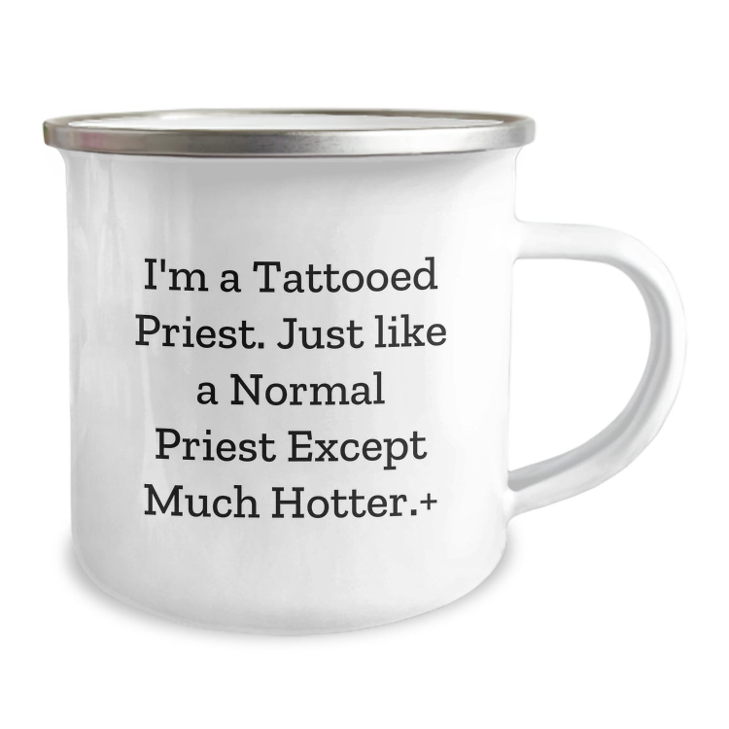 Funny Gifts for Priest, Tattooed Priest Birthday Mug, Camping Mug with Quote 'I'm A Tattooed Priest. Just Like A Normal Priest Except Much Hotter.' from Friends - Image 2