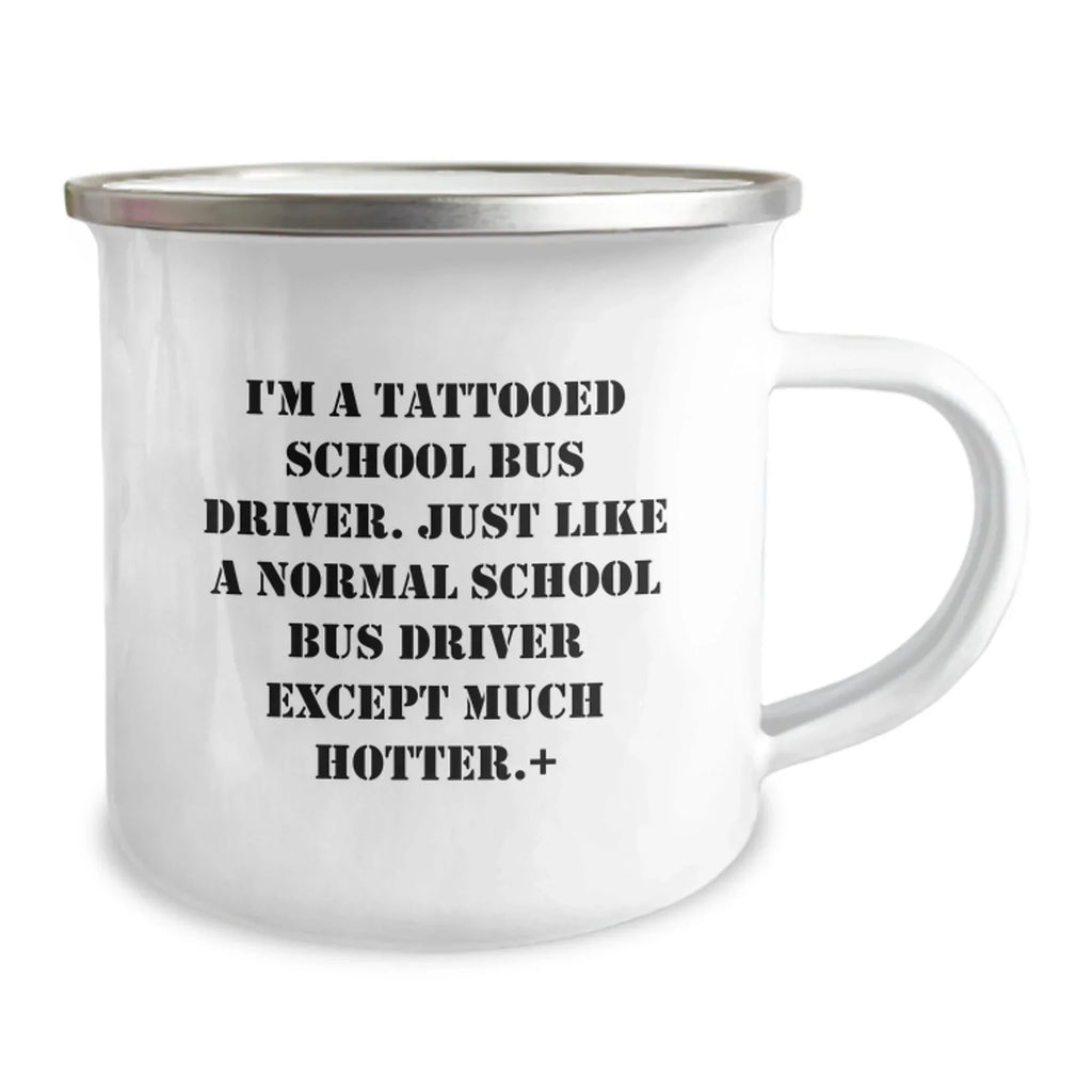 Funny School Bus Driver Gifts for Him - Gifts from Friends, Perfect Christmas Unique Gifts for School Bus Driver, Enamel Camping Mug