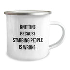 Knitting Enthusiast Gifts, Funny Camping Mug for Women, Gifts from Friends, Knitting Humor for Graduation - 12 oz Stainless Steel with Enamel Finish