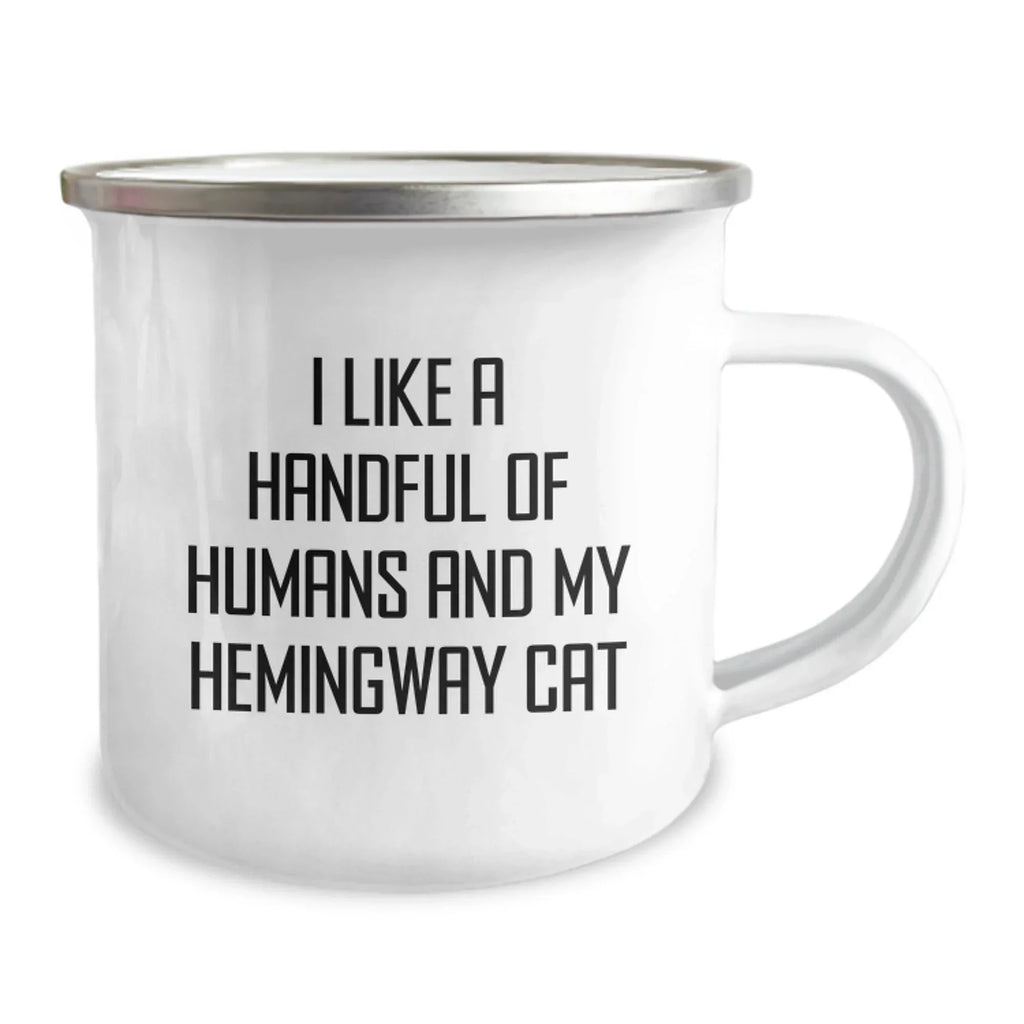 Hemingway Cat Lovers Camping Mug, Funny Gifts from Men to Women Friends Family, I Like A Handful Of Humans And My Hemingway Cat, Birthday Unique Gifts