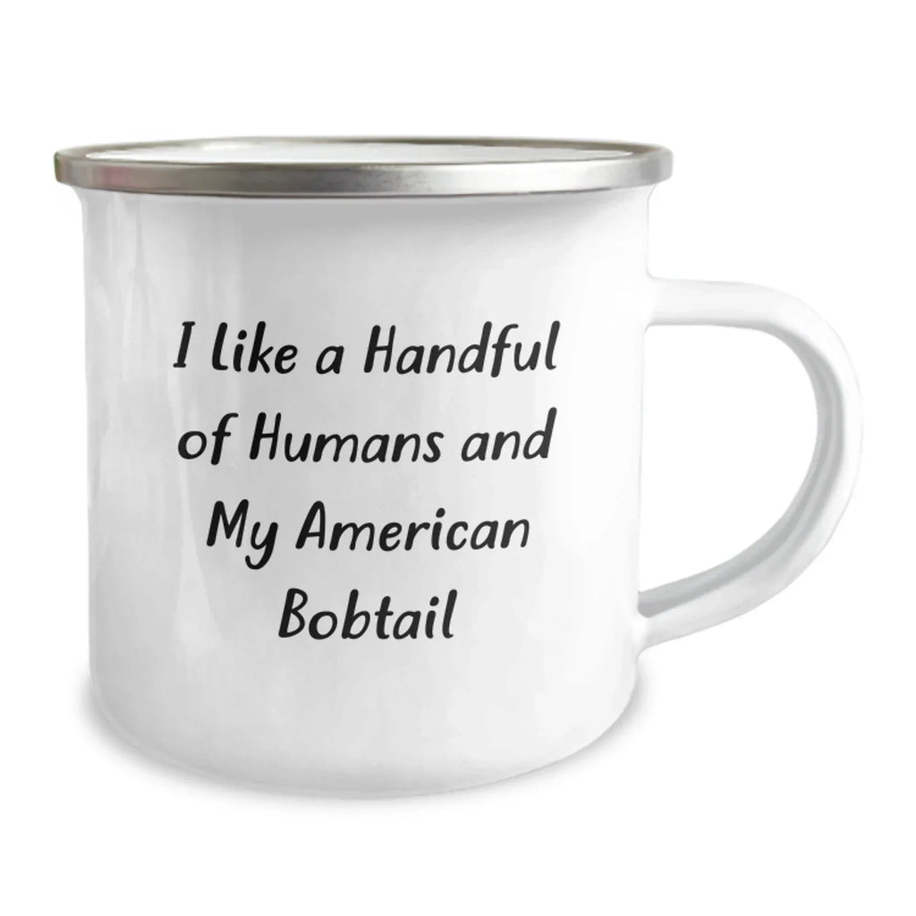 American Bobtail Cat Camping Mug - Funny Quote for Cat Lovers, Gifts from Friends, Perfect for American Bobtail Cat Enthusiasts, Unique Christmas Unique Gifts for Men, Women, Family