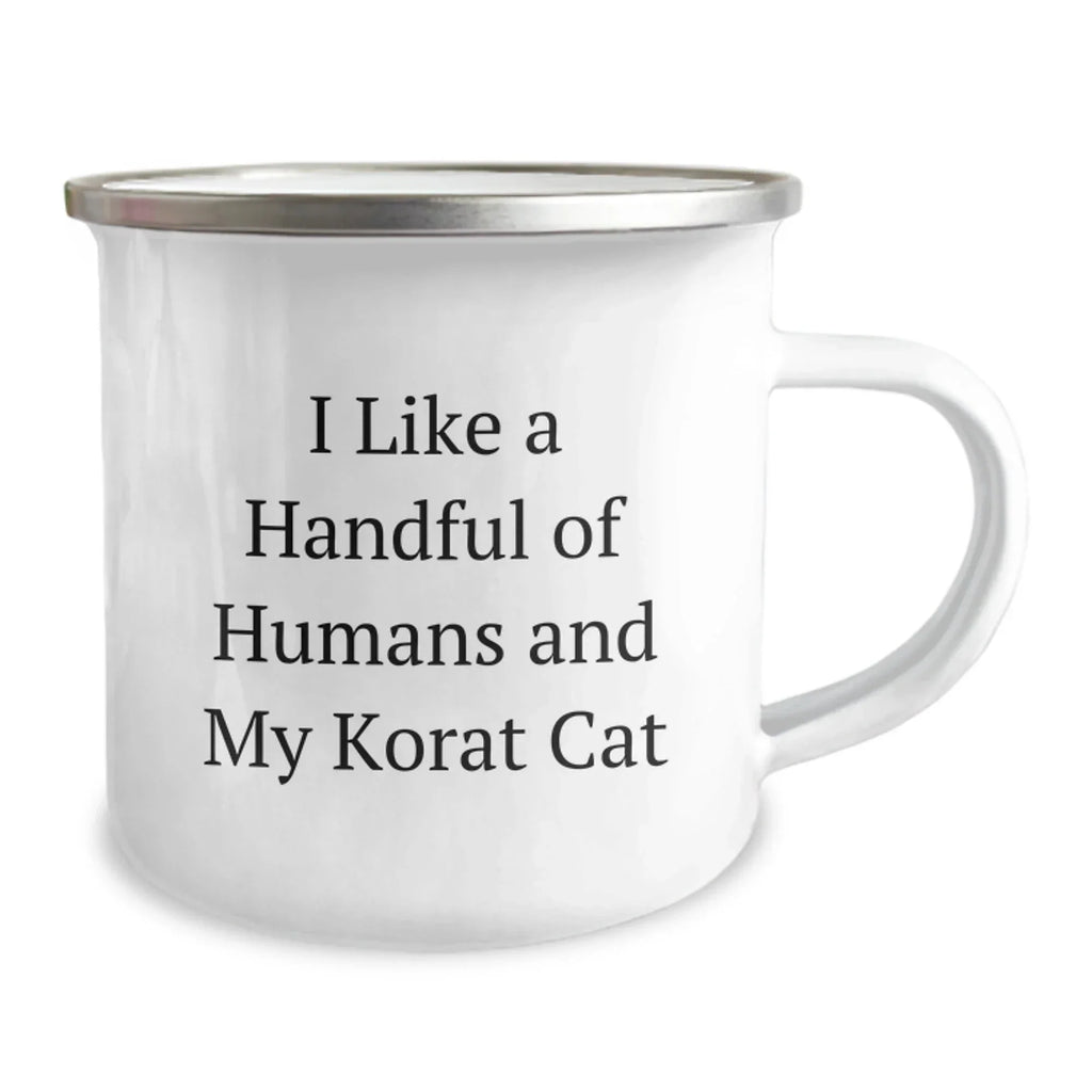 Korat Cat Lover's Camping Mug, Funny Quote Gifts from Friends for Birthday, 12 oz Stainless Steel with Enamel Finish