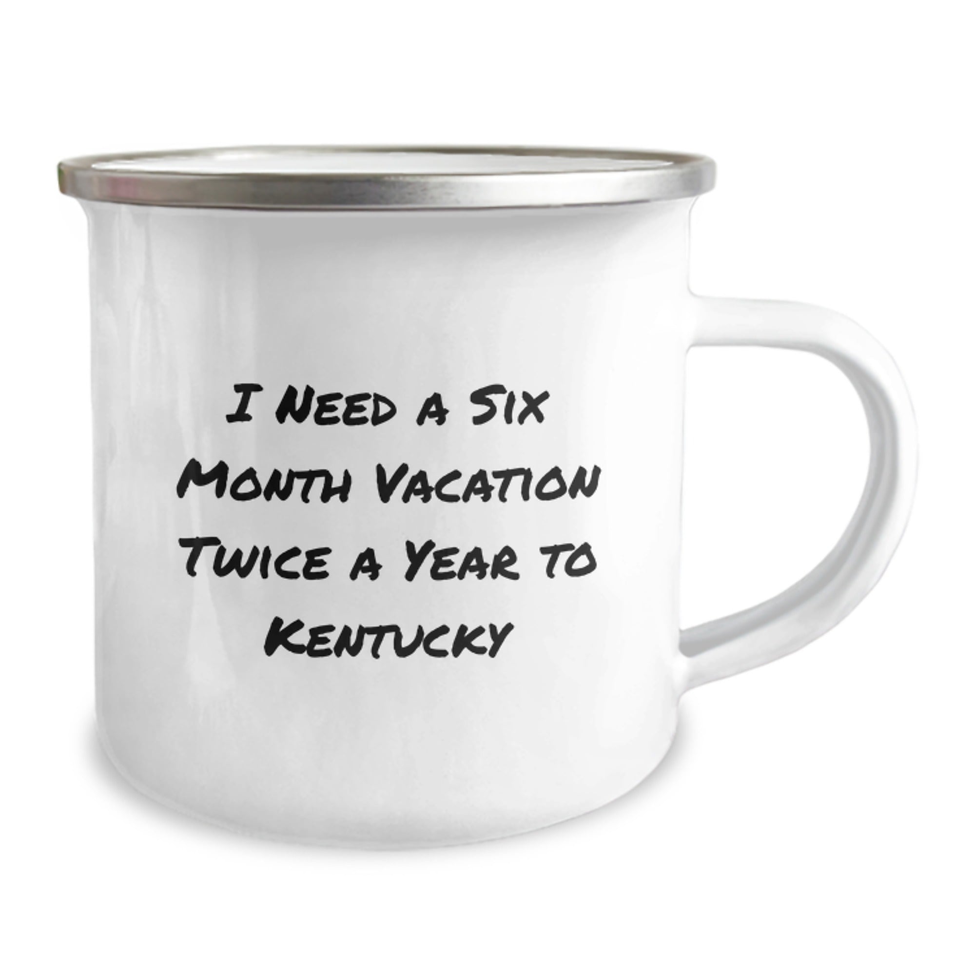 Kentucky Camping Mug, Funny Quote 'I Need A Six Month Vacation Twice A Year To Kentucky', Gifts from Friends, Gifts for Kentucky Enthusiasts, Birthday Unique Gifts for Men, Women, Family - Image 2