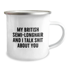 Funny British Semi-Longhair Cat Gifts for Men, Women, Friends and Family - Graduation Unique Mugs with Quote 'My British Semi-longhair And I Talk Shit About You' - Image 2