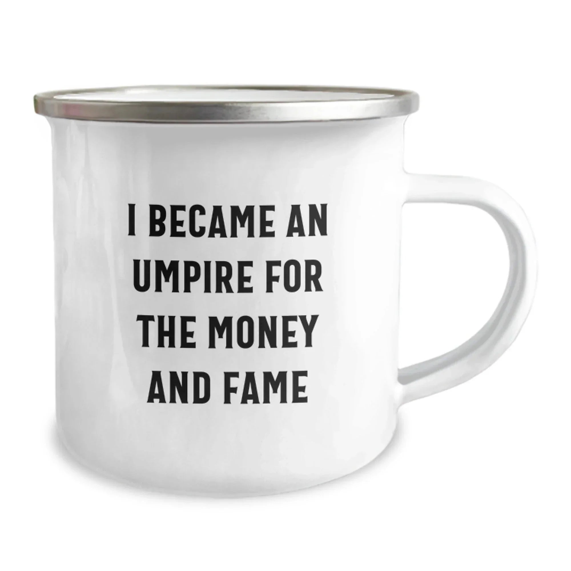 Funny Umpire Quotes Gifts for Men, Women, and Friends - Unique Christmas Unique Gifts from Family and Friends - Umpire Camping Mug