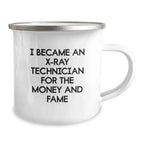 X-Ray Technician Gifts Funny Quote, Camping Mug for Birthday, Gifts from Friends, X-Ray Technician Unique Gifts for Him or Her