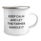 Cute Funny Gifts from Men to Farmer Friends - Keep Calm And Let The Farmer Handle It Camping Mug for Christmas Unique Gifts