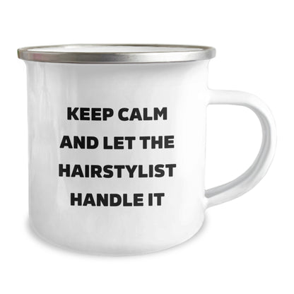 Hairstylist Gifts from Friends, Funny Camping Mug for Birthday 'Keep Calm And Let The Hairstylist Handle It', 12 oz Stainless Steel with Enamel Finish - Image 2