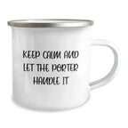 Funny Keep Calm Gifts from Men to Porter Friends Birthday Unique Camping Mug