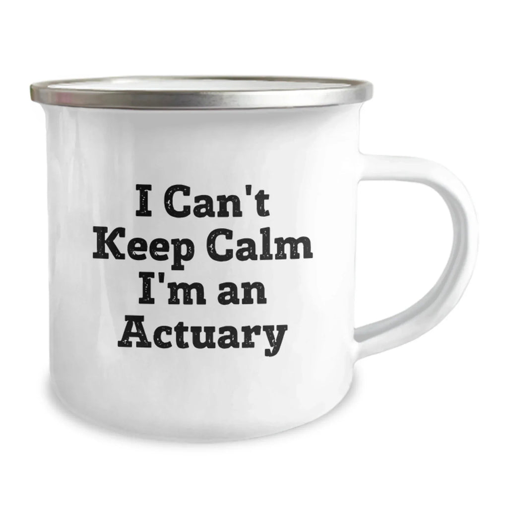 Funny Actuary Gifts for Men, Actuary Christmas Unique Gifts from Friends, 'I Can't Keep Calm I'm An Actuary' Actuary Camping Mug