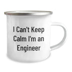 Funny Engineer Camping Mug, Gifts for Engineers from Coworkers, Cute Christmas Unique Gifts with 'I Can't Keep Calm I'm An Engineer' Quote, Stainless Steel 12 oz Capacity