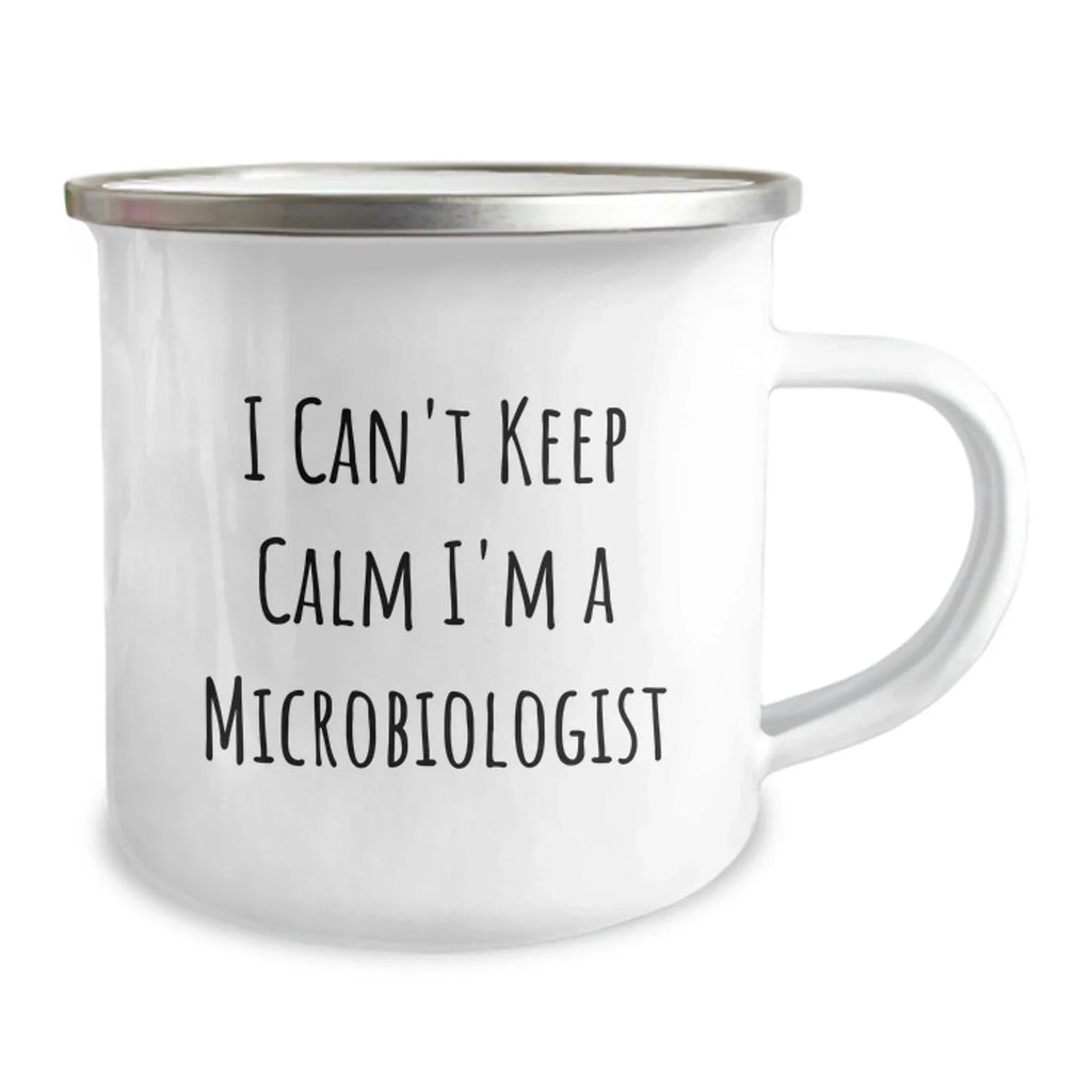 Funny Microbiologist Gifts from Family - I Can't Keep Calm I'm A Microbiologist Camping Mug for Men Women Friends