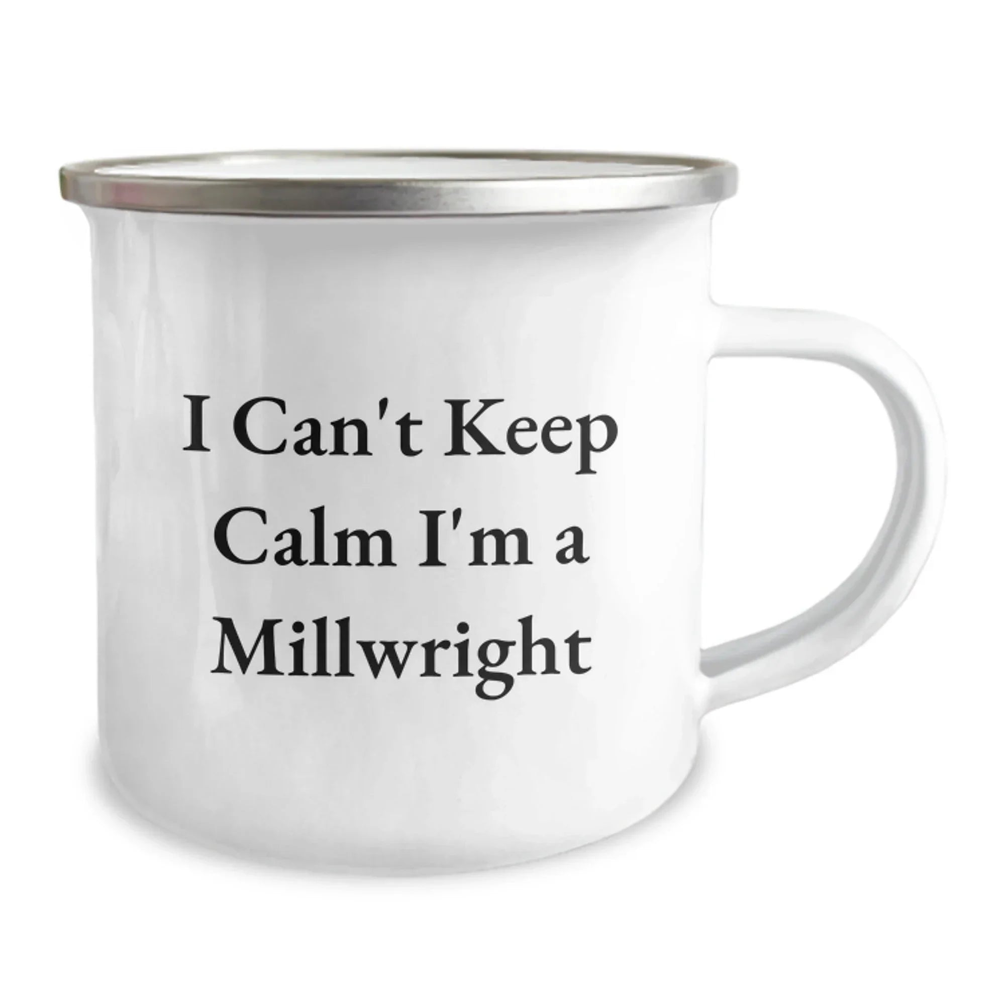 Funny Millwright Gifts Christmas Unique Mugs for Men Women Friends from Coworkers Family - I'm A Millwright Camping Mug 12 oz Stainless Steel