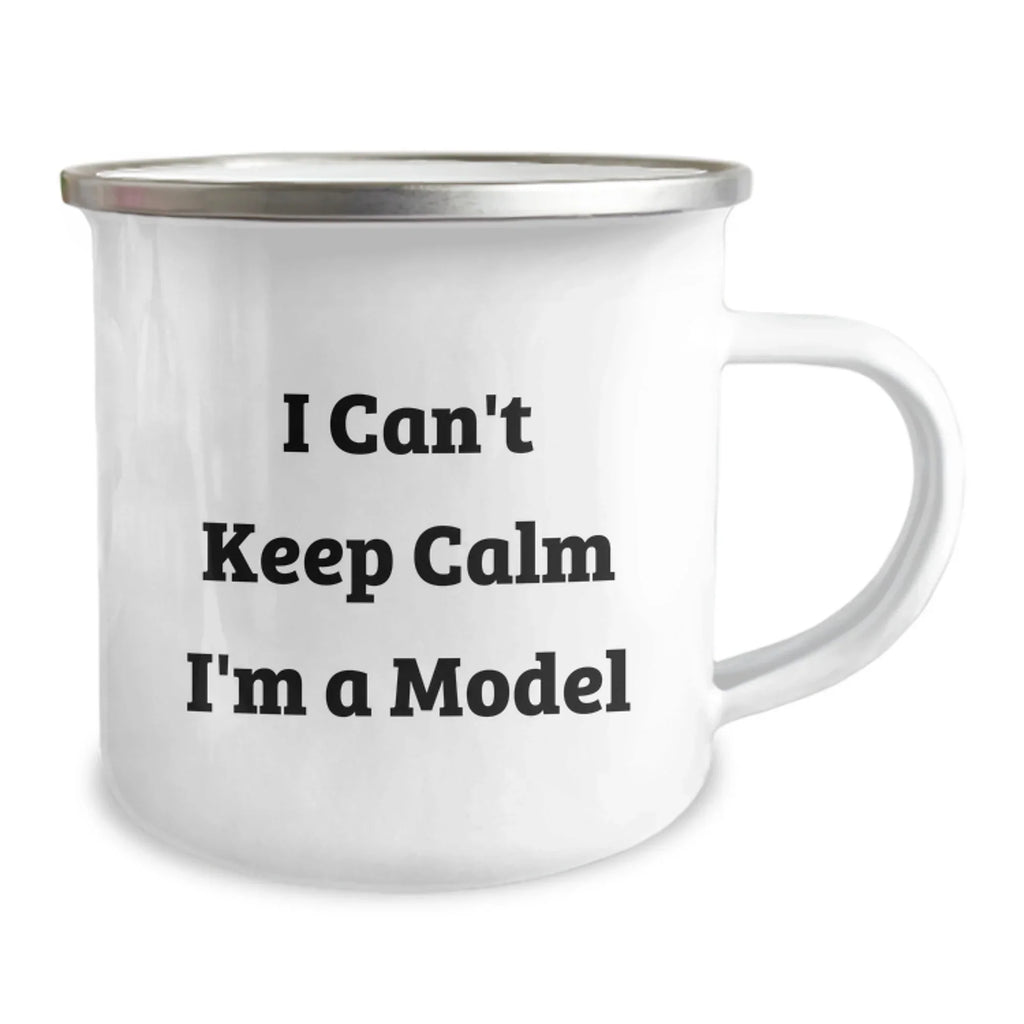 I'm a Model Funny Christmas Unique Gifts for Model Lovers, 12 oz Stainless Steel Camping Mug, Gifts from Friends, Family to Model Enthusiasts