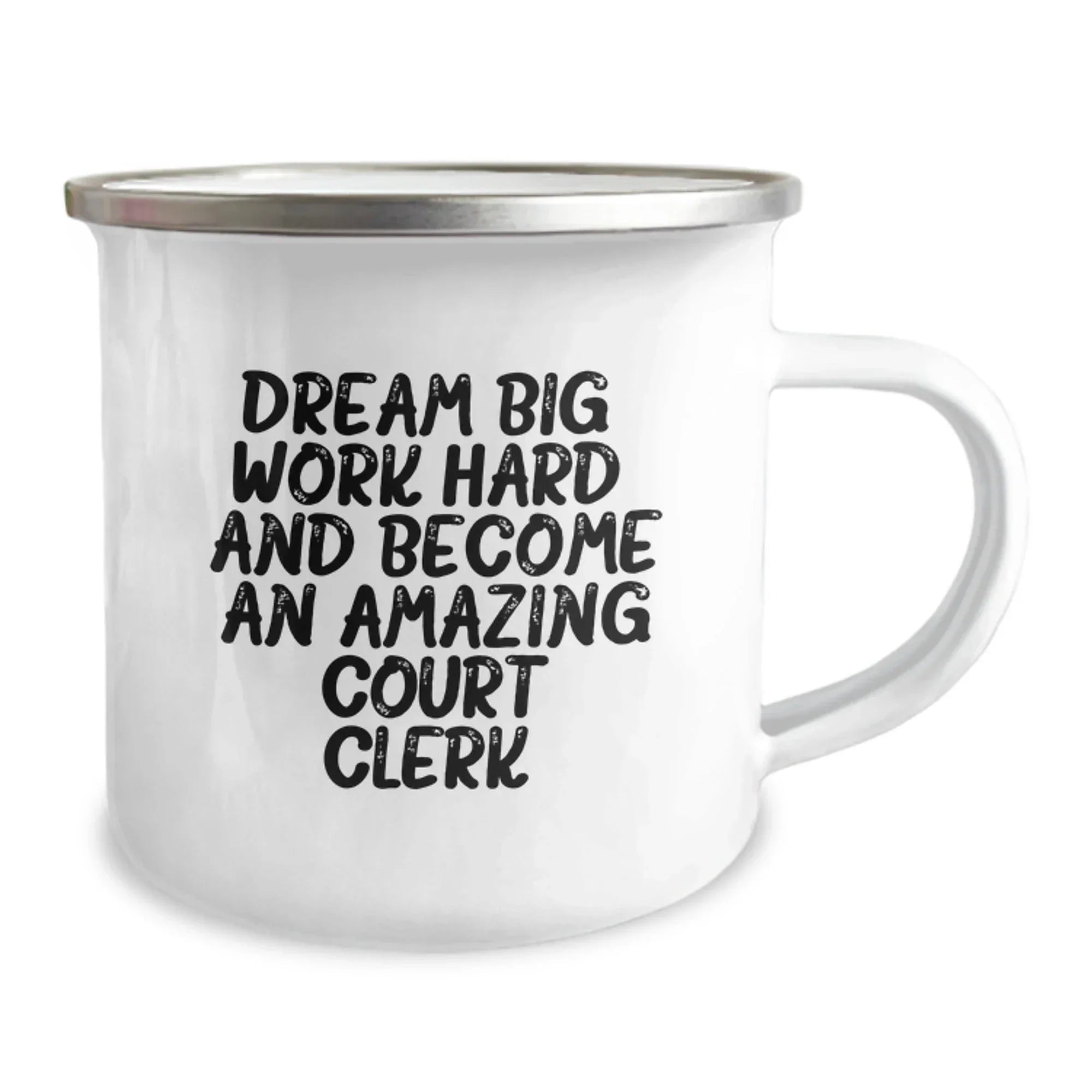 Dream Big Gifts for Court Clerks - Funny Inspirational Camping Mug for Birthday, 'Work Hard and Become Amazing'
