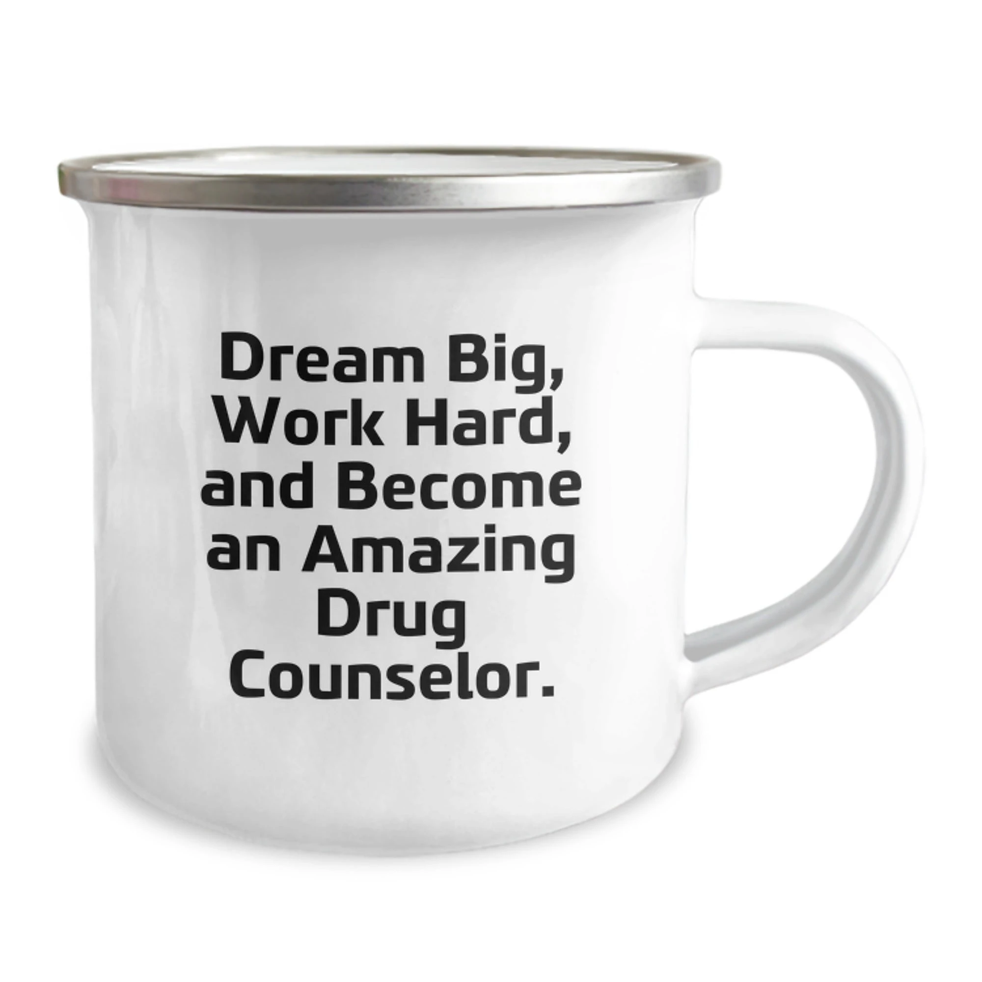 Inspirational Drug Counselor Gifts from Friends - 'Dream Big' Quote on 12 oz Camping Mug - Perfect Birthday Unique Gift for Men or Women