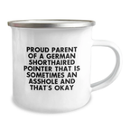 Funny German Shorthaired Pointer Dog Gifts for Men, Women, Family, or Friends - Proud Parent of a German Shorthaired Pointer Camping Mug for Graduation Unique Gifts from Loved Ones - Image 2