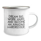 Hairdresser Inspirational Gifts, Become an Amazing Hairdresser, Funny Camping Mug, Gifts from Friends, Birthday Unique Gifts for Hairdresser