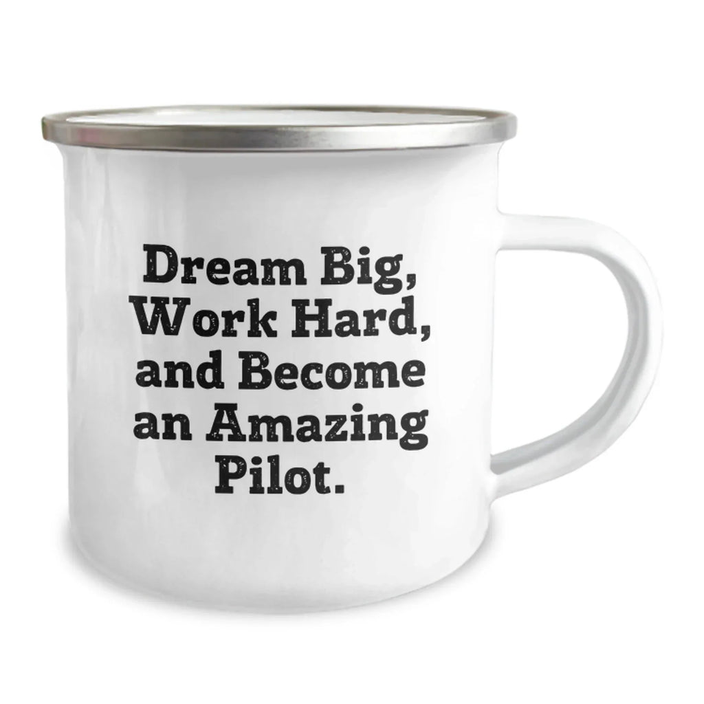 Pilot Gifts for Men - Funny Valentine's Unique Camping Mug with Dream Big Quote, Perfect for Pilots and Adventurers - Gifts from Friends to Family