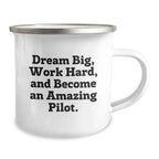 Pilot Gifts for Men - Funny Valentine's Unique Camping Mug with Dream Big Quote, Perfect for Pilots and Adventurers - Gifts from Friends to Family