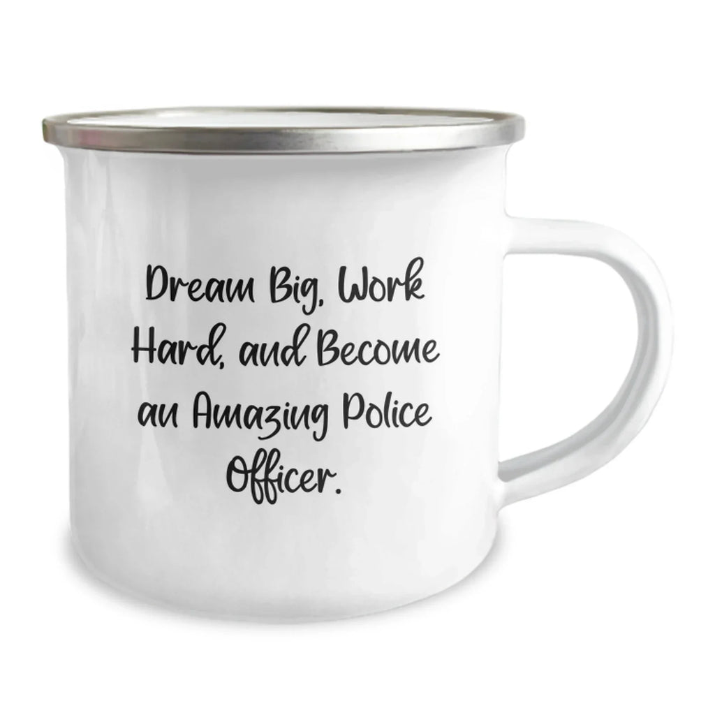 Inspiring Police Officer Gifts, Funny Quote Birthday Mug for Friends, Coworkers or Family - 'Dream Big, Work Hard, And Become An Amazing Police Officer.'