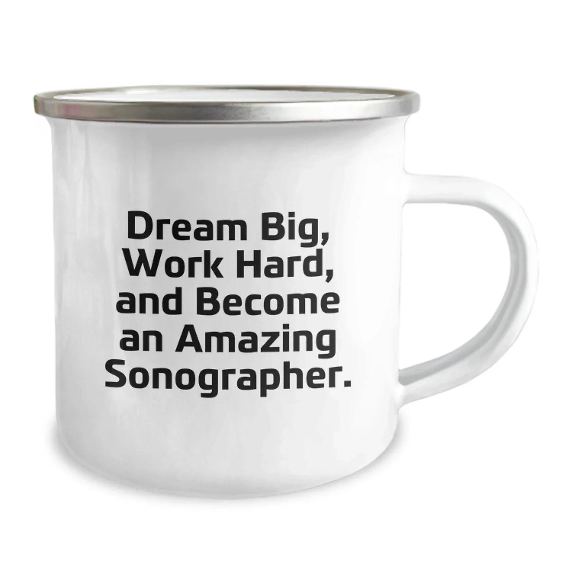 Funny Sonographer Gifts for Men, Inspirational Camping Mug, Christmas Unique Gifts from Friends or Family - 'Dream Big, Work Hard, And Become An Amazing Sonographer.'