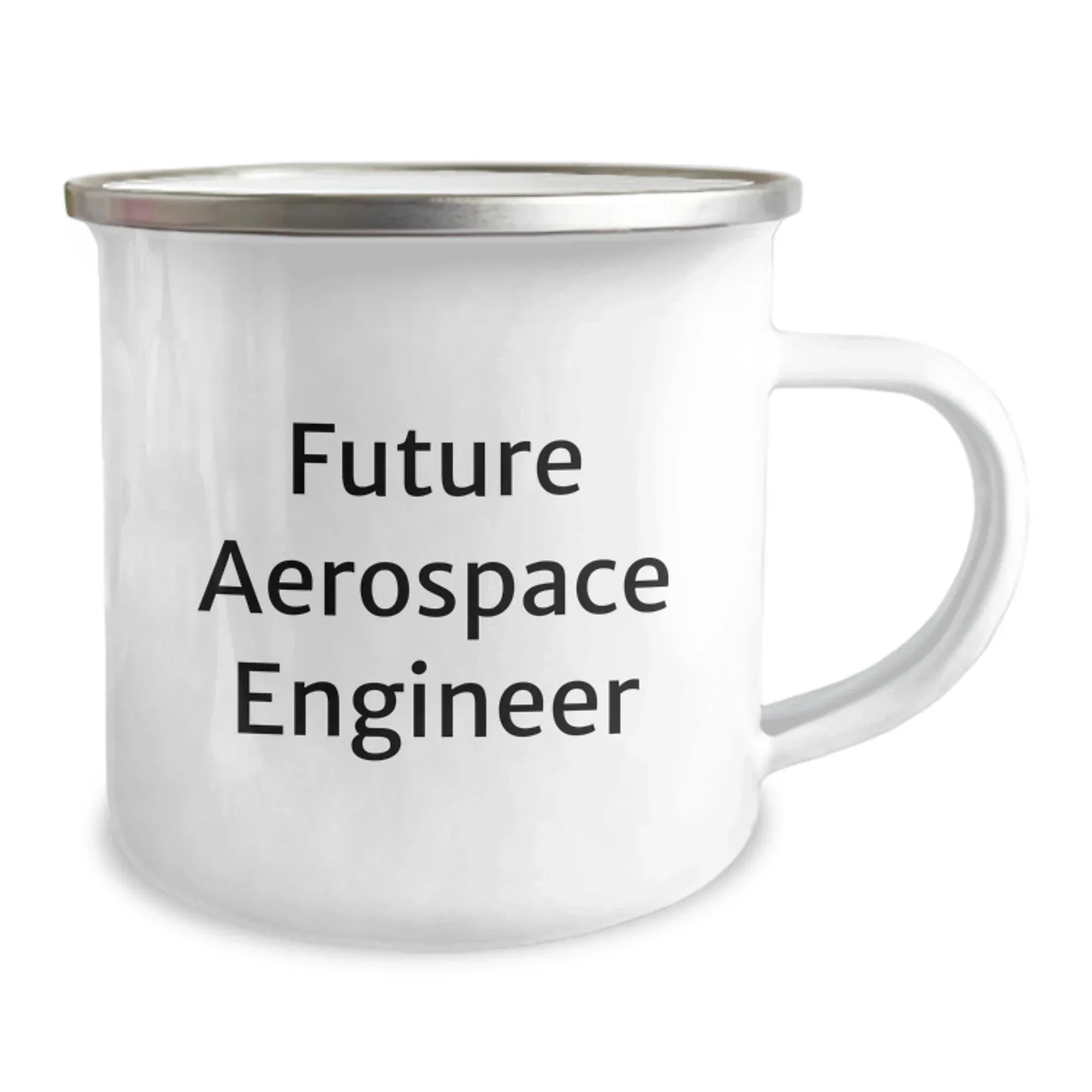 Funny Future Aerospace Engineer Birthday Unique Gifts from Friends - Inspirational Camping Mug for Men, 12 oz Stainless Steel with Enamel Finish