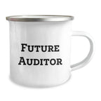 Funny Future Auditor Gifts, Auditor Camping Mug, 'You're the Future of Auditing!' - Gifts from Friends for Auditor's Birthday