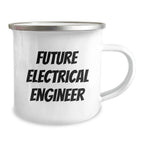 Funny Electrical Engineer Gifts, Gifts from Friends, Electrical Engineer Camping Mug, 'Future Electrical Engineer' Quote, Christmas Unique Gifts for Men