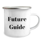 Funny Guide Quotes Gifts from Friends for Guide Graduation Unique Camping Mugs, 12 Oz Stainless Steel with Enamel Finish