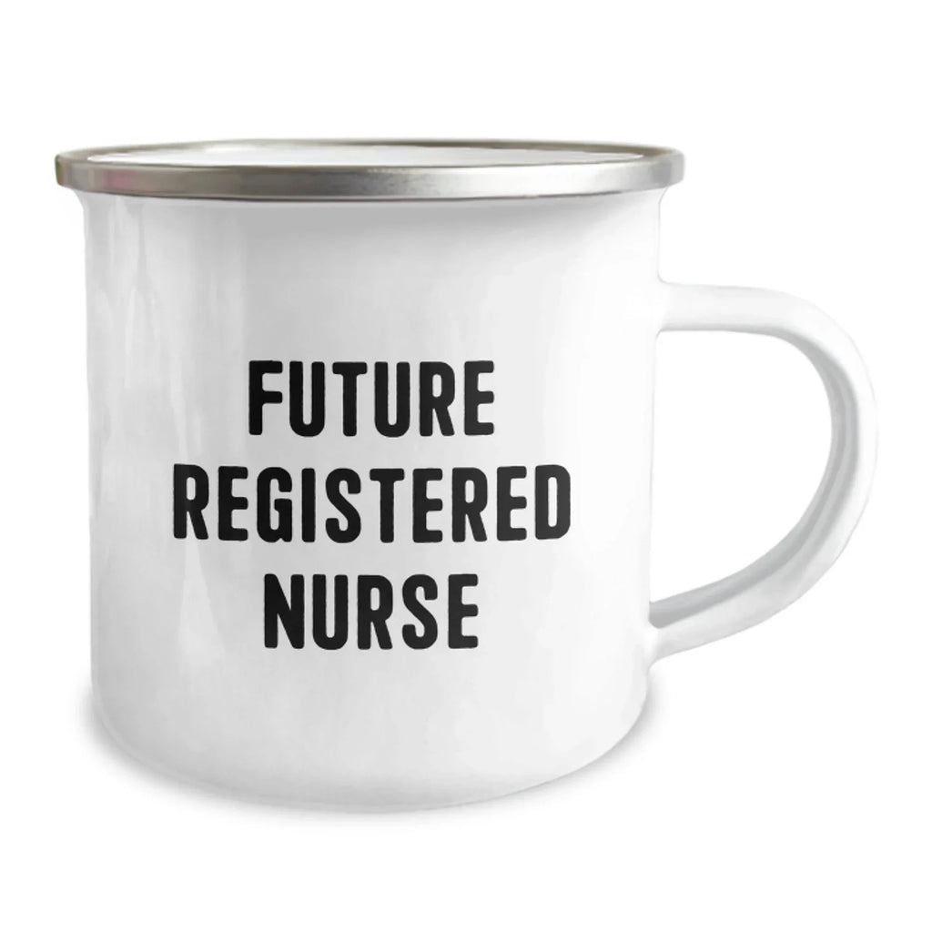 Funny Gifts for Future Registered Nurse, Inspirational Camping Mug - Registered Nurse Gifts for Christmas Unique Presents