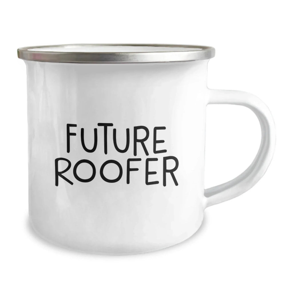 Funny Future Roofer Gifts from Friends, Cute Roofer Camping Mug for Christmas Unique Gifts, Inspirational Roofer Motivation Quote Mug