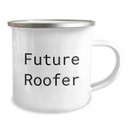 Funny Roofer Gifts for Him - Future Roofer Christmas Unique Gifts from Friends and Family - Inspirational Camping Mug for Roofer