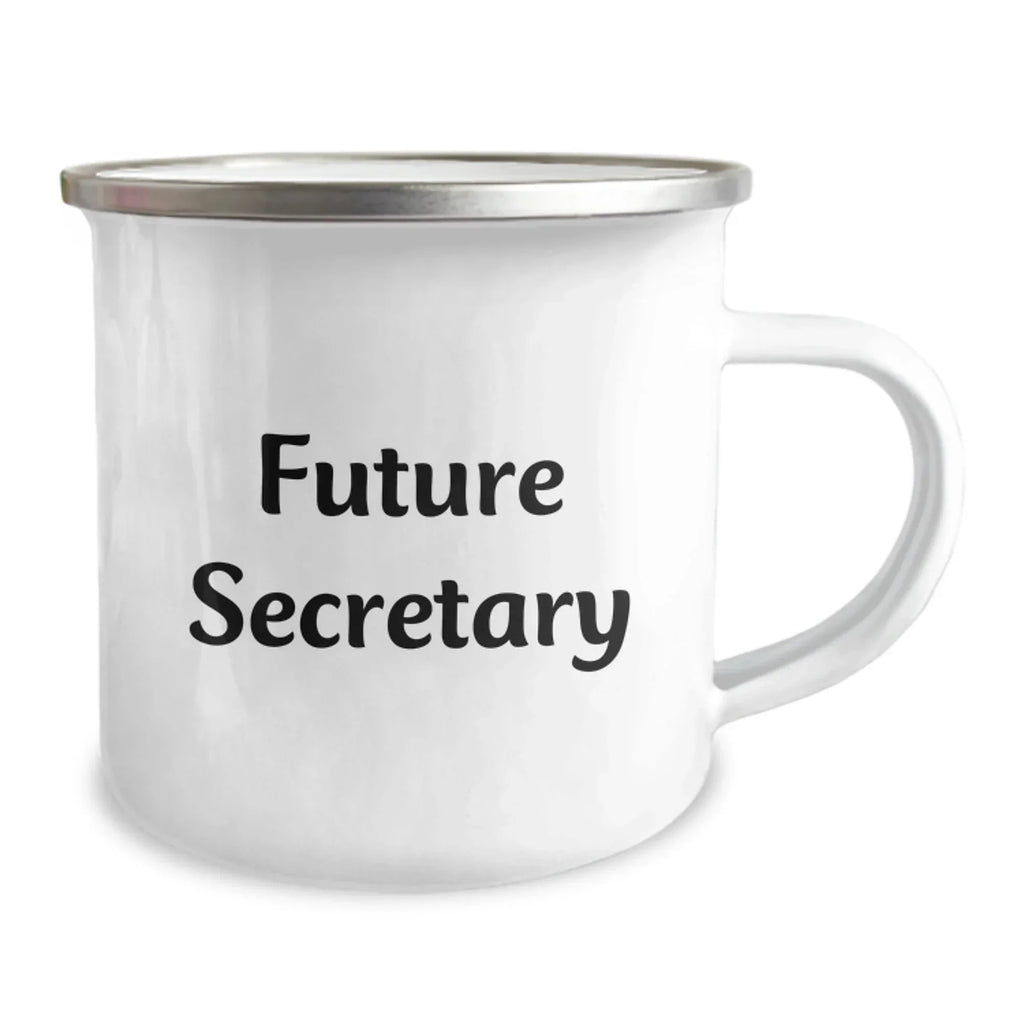 Funny Future Secretary Gifts from Men for Secretary - Camping Mug for Future Secretary - Christmas Unique Gifts for Secretary