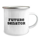 Funny Senator Gift Ideas for Him, Unique Christmas Memorable Presents from Men to Future Senator, Enamel Camping Mug