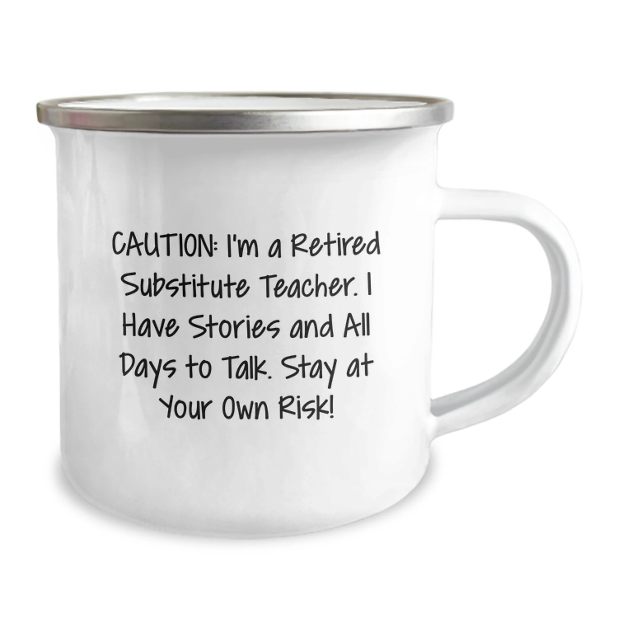Funny Substitute Teacher Gifts for Valentine's - Cautionary Warnings from a Retired Sub, Perfect Camping Mug for Men, Women, Friends, or Family, Stainless Steel Enamel Finish